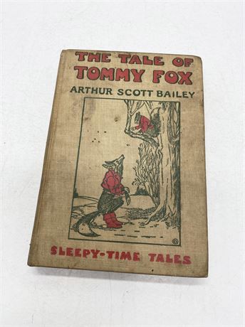 Arthur Scott Bailey "The Tale of Tommy Fox"
