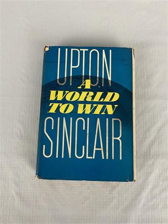 Upton Sinclair - A World to Win