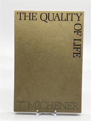 "The Quality of Life" Jame Michener