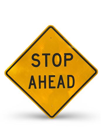 49" x 49" Stop Ahead Metal Road Sign