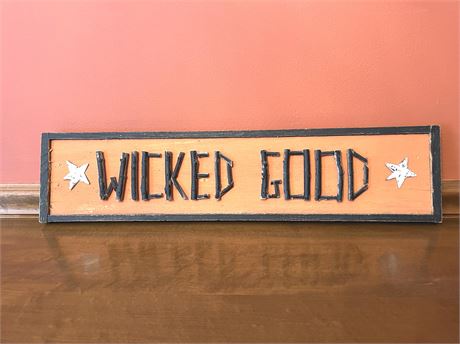 Wicked Good Wood Sign (signed)