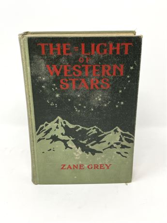 Zane Grey "The Light of the Western Stars"