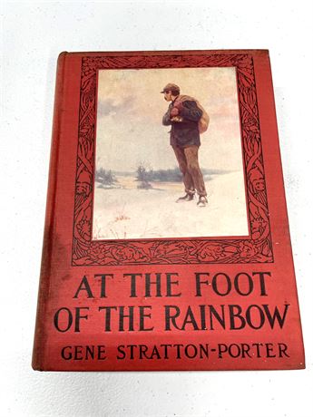 "At the Foot of the Rainbow" Gene Stratton Porter