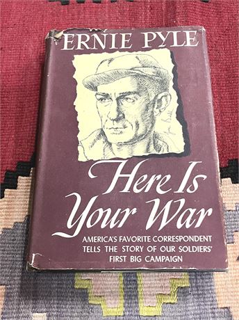 Signed Ernie Pyle "Here is Your War"