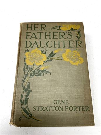 "Her Father's Daughter" Gene Stratton Porter
