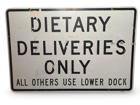 "Dietary Deliveries Only" Metal Sign