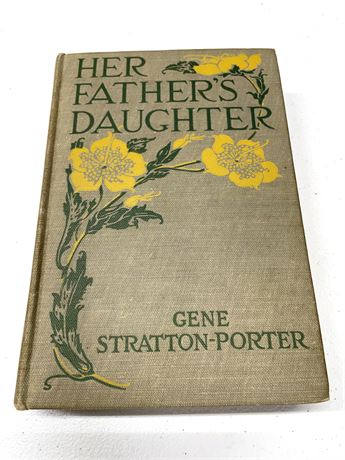 "Her Father's Daughter" Gene Stratton Porter