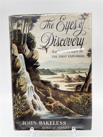 FIRST EDITION John Bakeless "The Eyes of Discovery"