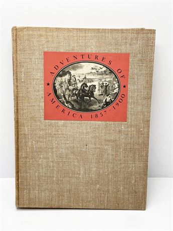 "Adventures of America 1857-1900"