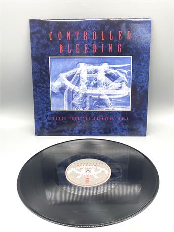 Controlled Bleeding "Songs from the Grinding Wall"