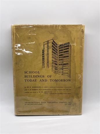 School Buildings of Today and Tomorrow