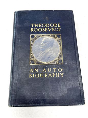 "Theodore Roosevelt an Autobiography"