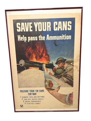 WWII Propoganda Poster "Save Your Cans, Help Pass the Ammunition"