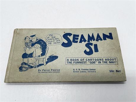 FIRST EDITION Perce Pearce "Seaman Si"