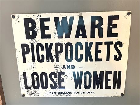 "Beware Pickpockets and Loose Women" Metal Sign