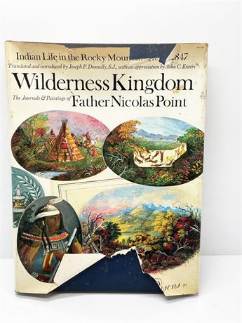 First Edition "Wilderness Kingdom: Indian Life in the Rockies"