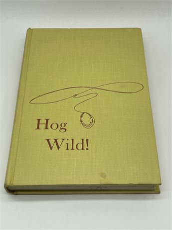 SIGNED "Hog Wild!"